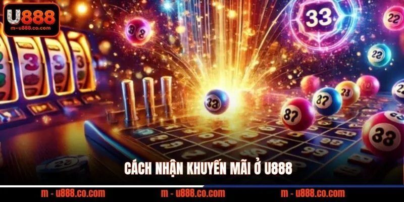 Lô Kép U888: Bí Kíp Bắt Lô Kép Bằng, Lệch, Âm Chuẩn 4 Cách nhận khuyến mãi ở U888