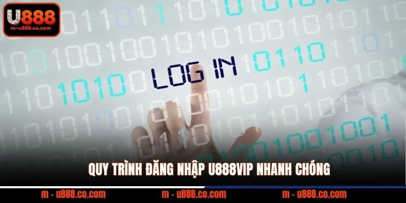 Link Đăng Nhập U888 Chính Thức và Cách Xử Lý Khi Bị Chặn 2 Quy trình Đăng Nhập U888VIP nhanh chóng