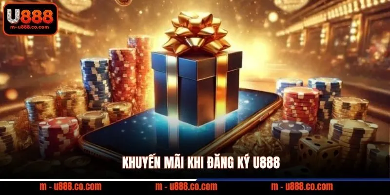Hướng Dẫn Đăng Ký U888 và Xác Minh Tài Khoản Nhanh 4 Khuyến mãi khi đăng ký U888