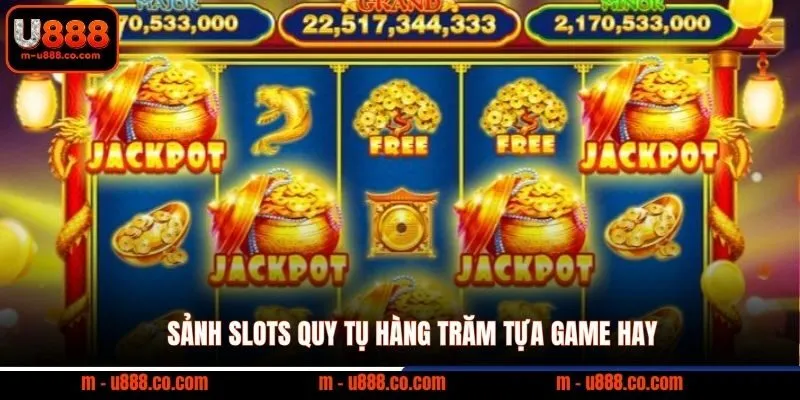 Giới Thiệu U888 – Nhà Cái Trực Tuyến Tại Châu Á 2 Sảnh Slots quy tụ hàng trăm tựa game hay